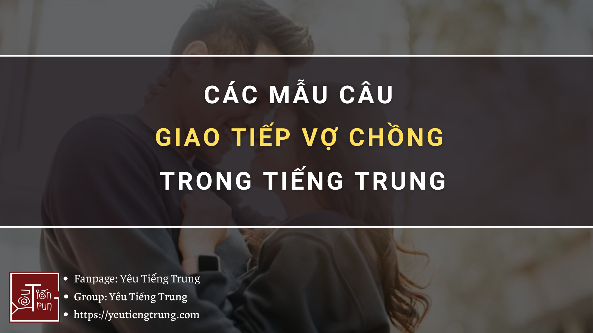 cac-mau-cau-giao-tiep-vo-chong-trong-tieng-trung