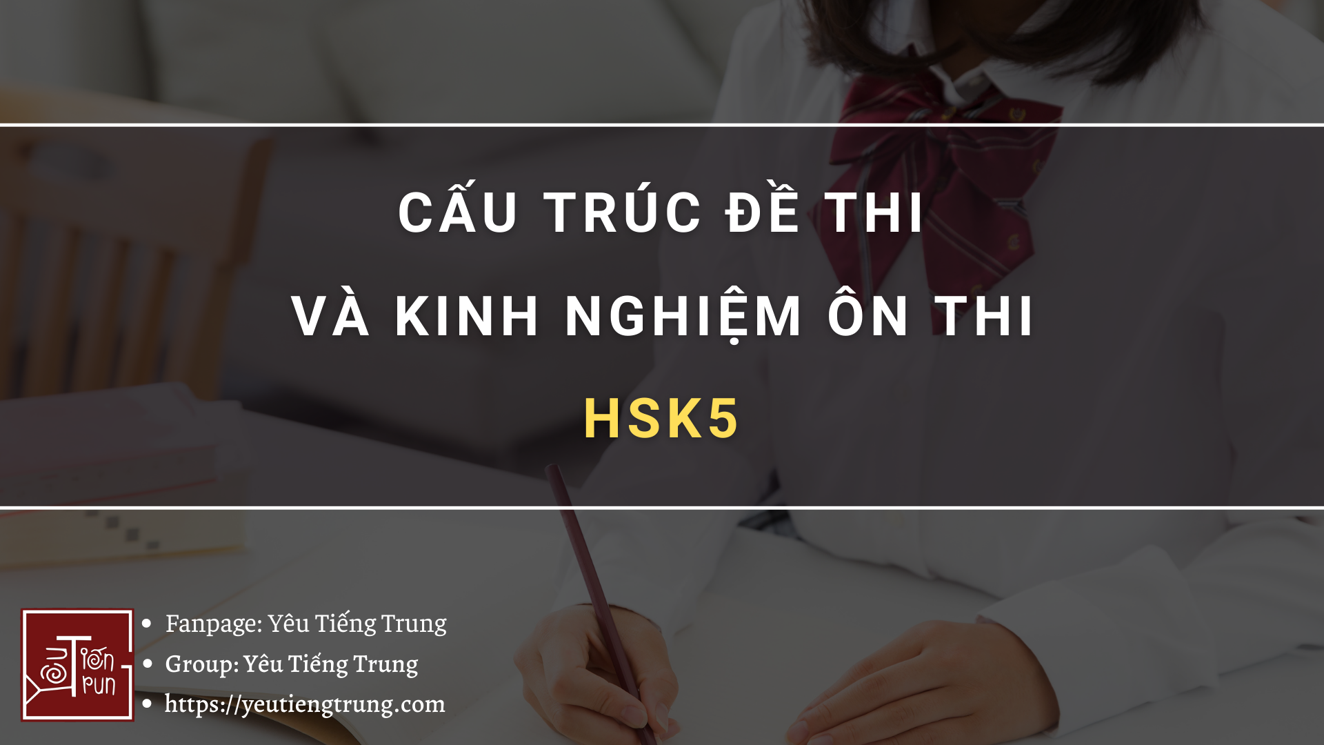 cau-truc-de-thi-va-kinh-nghiem-on-thi-hsk5