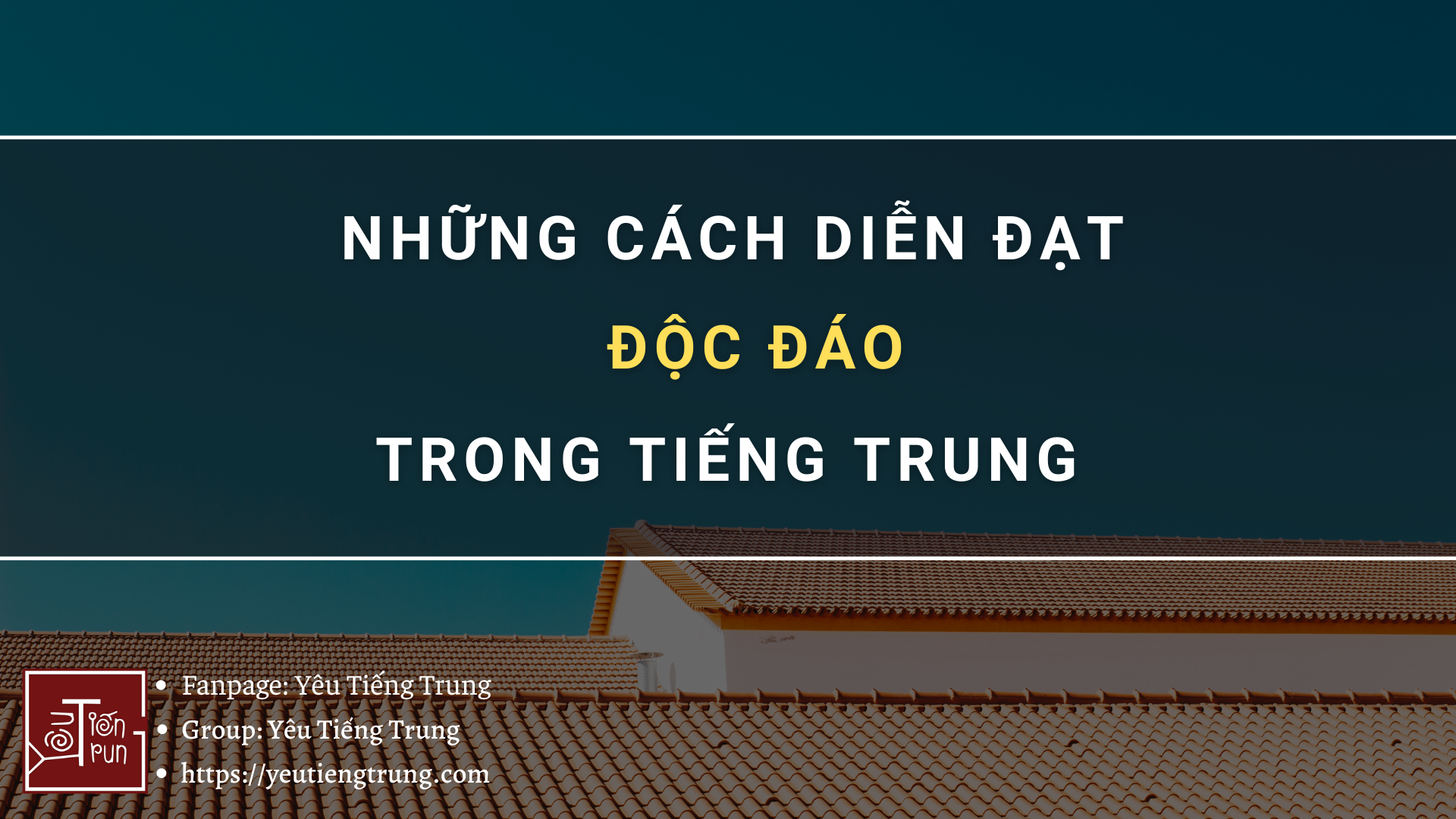 nhung-cach-dien-dat-doc-dao-trong-tieng-trung-ban-can-biet