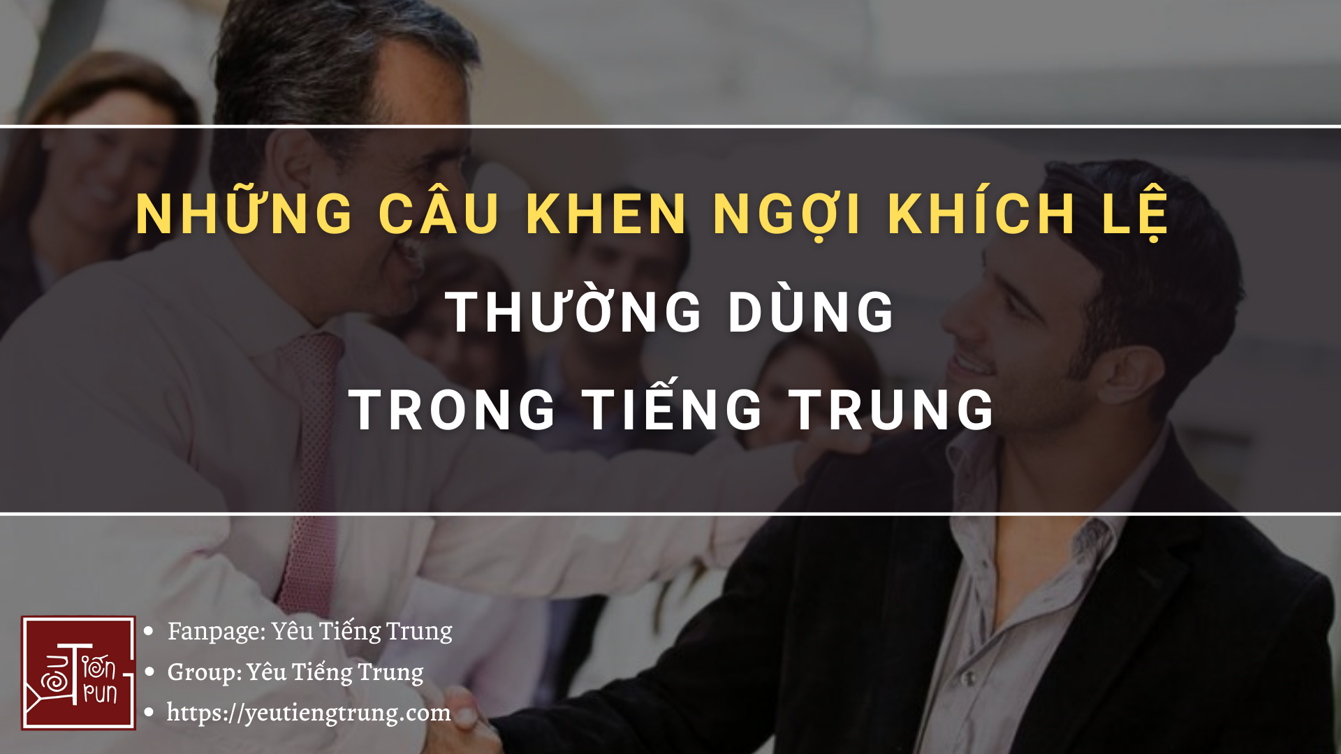 nhung-cau-khen-ngoi-khich-le-thuong-dung-trong-tieng-trung