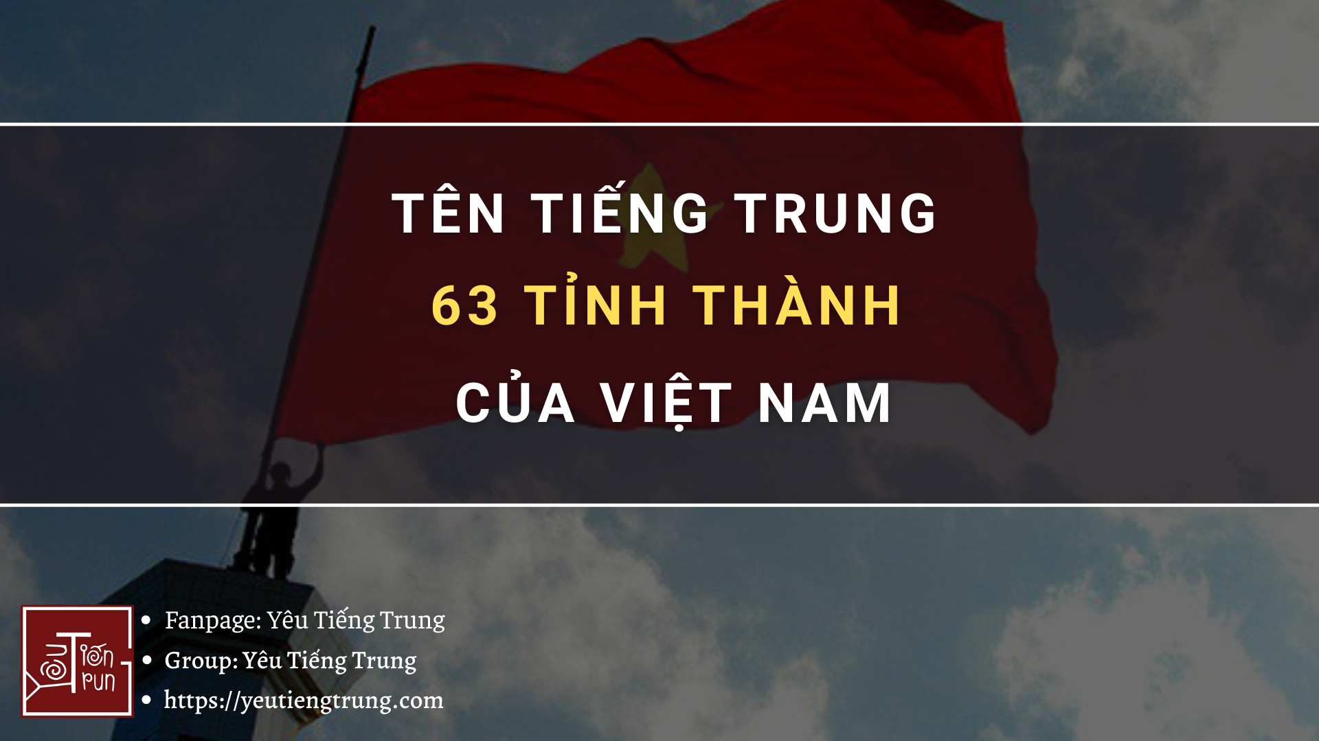 ten-tieng-trung-63-tinh-thanh-cua-viet-nam-la-gi