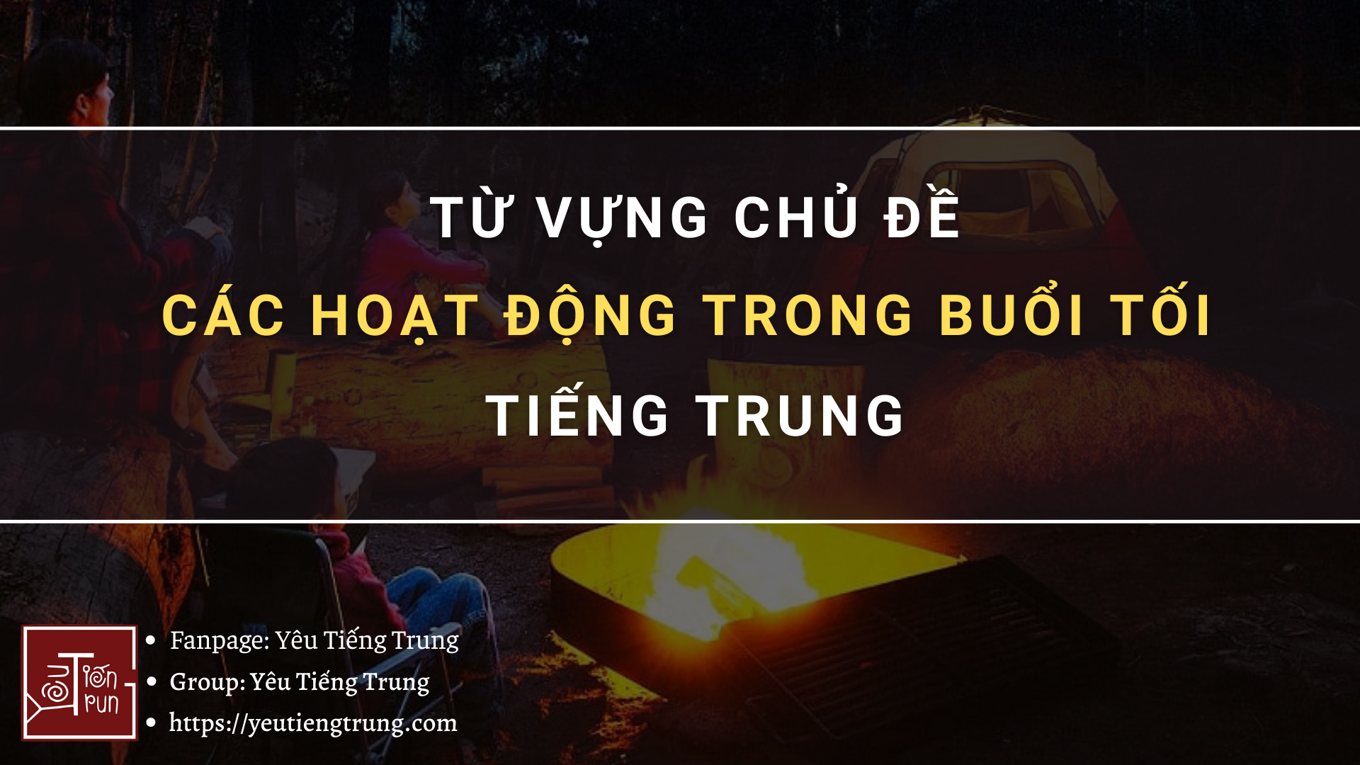 tu-vung-cac-hoat-dong-trong-buoi-toi-tieng-trung