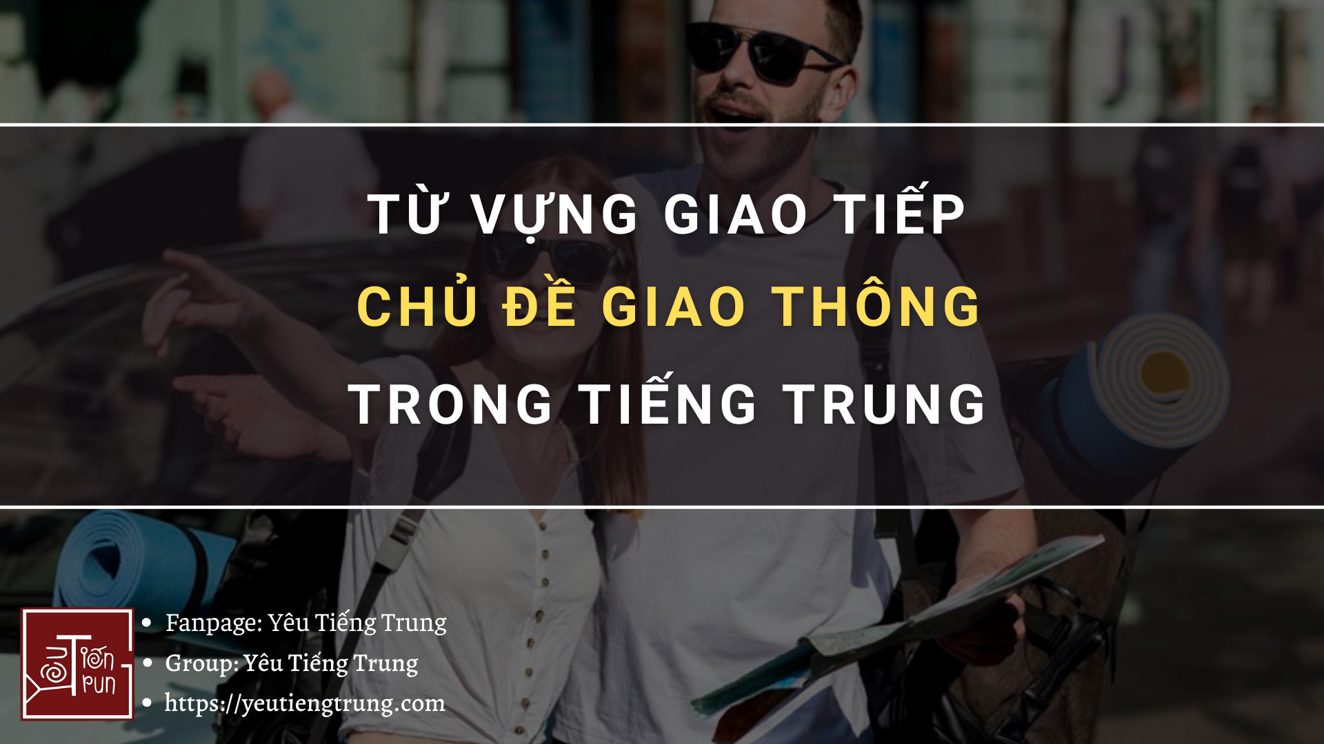 tu-vung-giao-tiep-chu-de-giao-thong-trong-tieng-trung