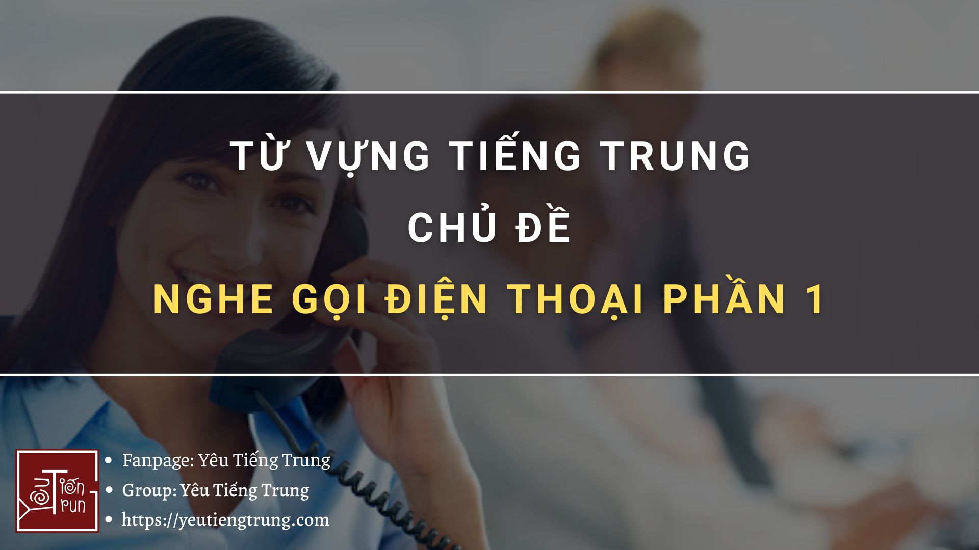 tu-vung-nghe-goi-dien-thoai-tieng-trung-phan-1