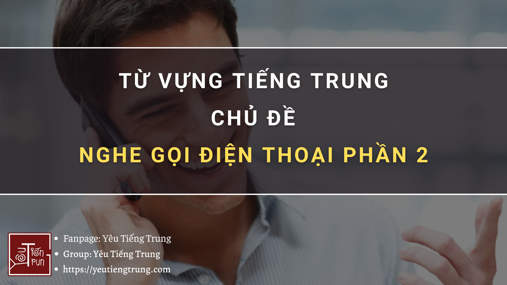 tu-vung-nghe-goi-dien-thoai-tieng-trung-phan-2