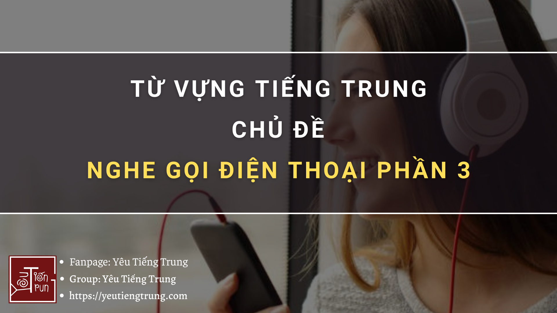 tu-vung-nghe-goi-dien-thoai-tieng-trung-phan-3