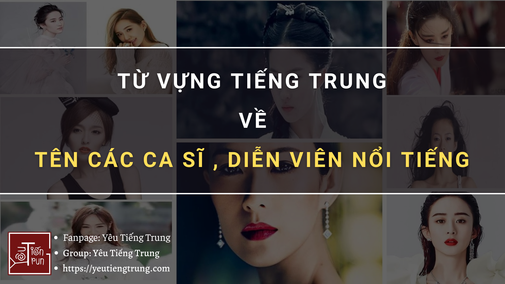 tu-vung-tieng-trung-ten-cac-dien-vien-ca-si-noi-tieng-o-trung-quoc