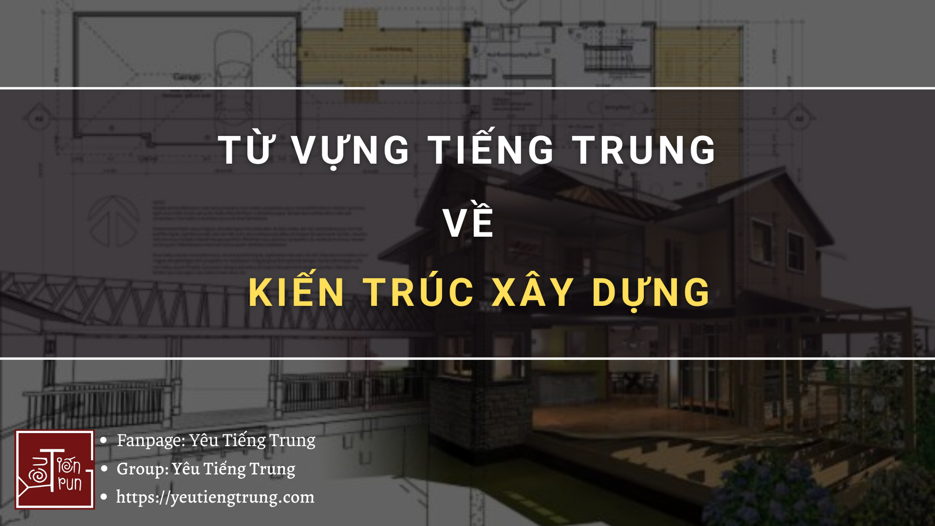 tu-vung-tieng-trung-ve-kien-truc-xay-dung