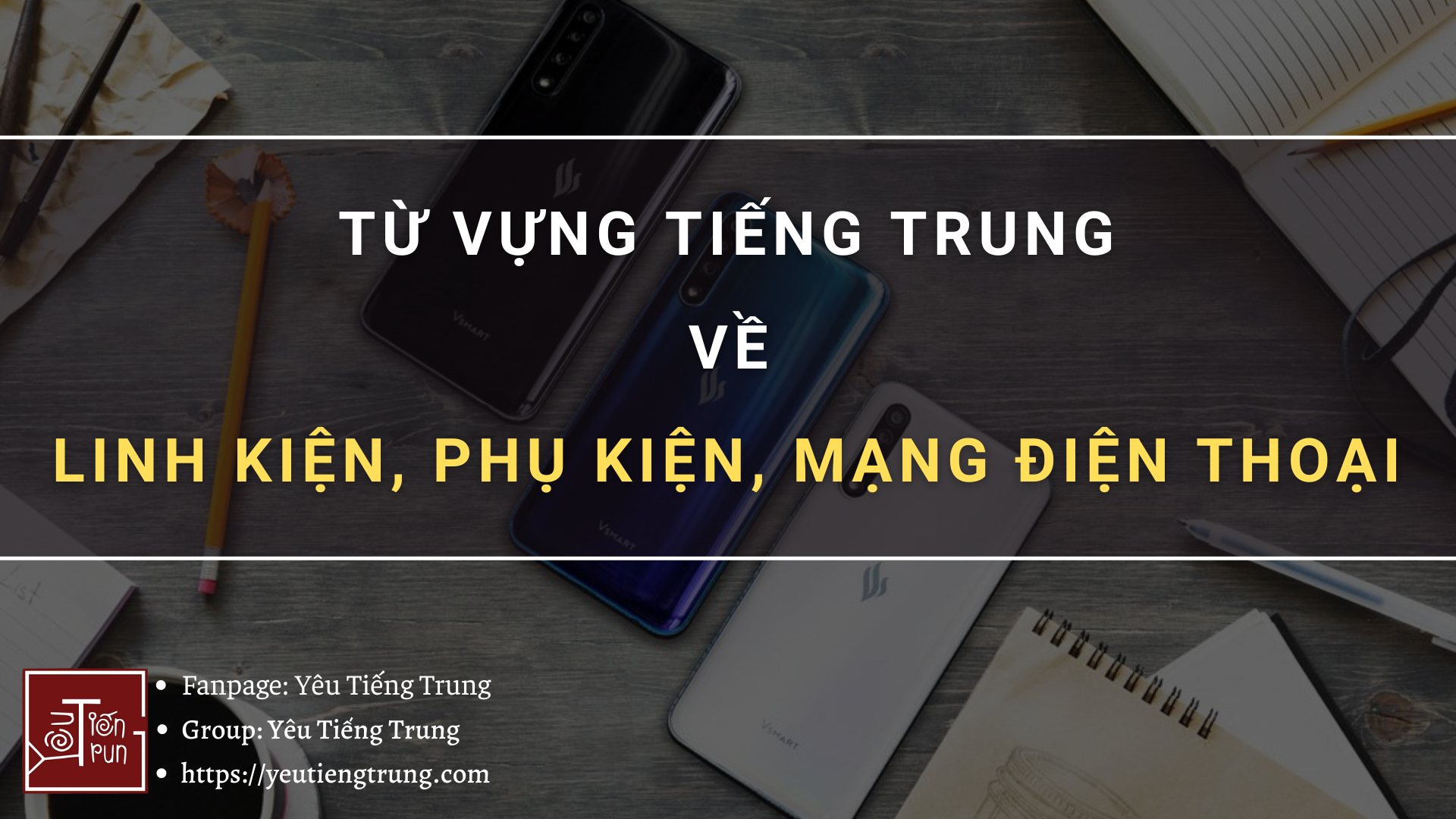 tu-vung-tieng-trung-ve-linh-kien-phu-kien-mang-dien-thoai