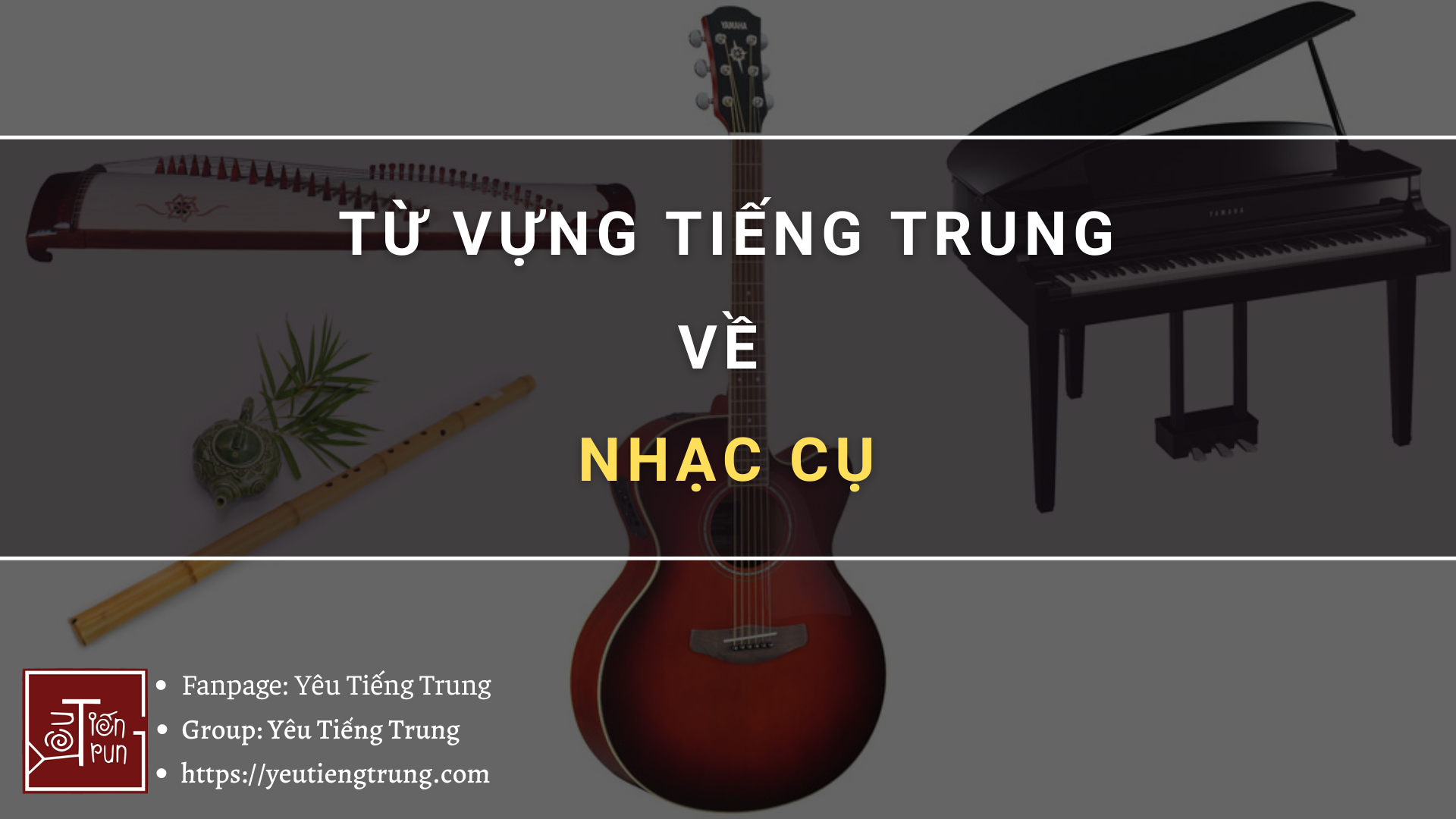 tu-vung-tieng-trung-ve-nhac-cu