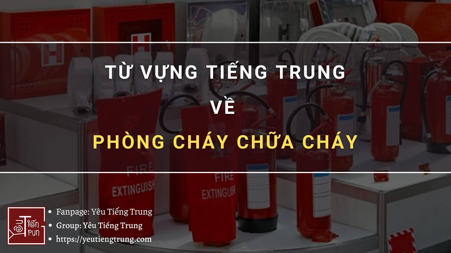 tu-vung-tieng-trung-ve-phong-chay-chua-chay