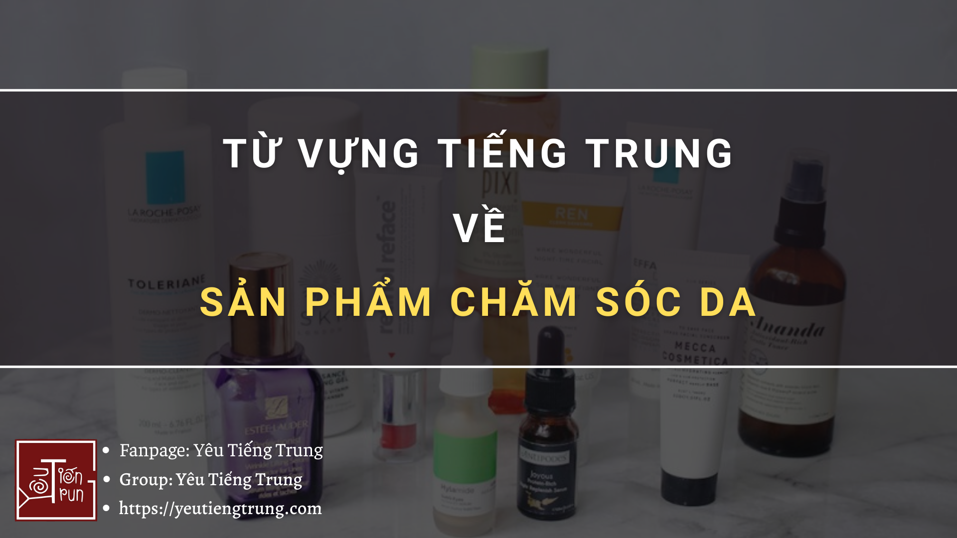 tu-vung-tieng-trung-ve-san-pham-cham-soc-da